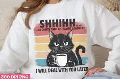 Shhhhh I Will Deal With PNG, Funny Cat Jokes Sublimation PNG Product Image 3