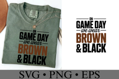 On Game Day We Wear Brown &amp; Black Svg | Sport | Shirt Svg Product Image 3