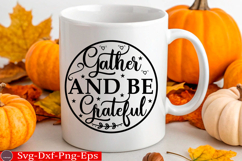 Gather And Be Grateful Fall Round Sign SVG Product Image 3