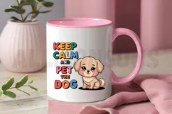 Cute Puppy Cartoon With Keep Calm And Pet The Dog Message Product Image 3