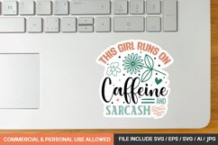 This Girl Runs On Caffeine And Sarcasm sticker design Product Image 1