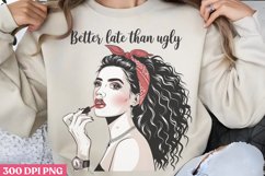 Better Late Than Ugly PNG, Funny Retro Girl sublimation PNG Product Image 3