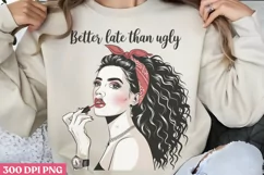 Better Late Than Ugly PNG, Funny Retro Girl sublimation PNG Product Image 3
