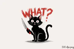 WHAT PNG, Funny Cats Sublimation Quotes PNG Product Image 1