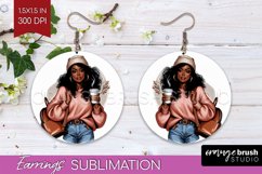 Coffee Girl Round Earrings - Coffee Lover PNG Sublimation Product Image 1