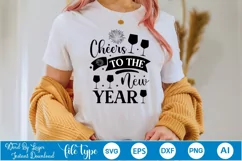 Cheers To The New Year SVG Design | Happy New Year 2024 SVG Product Image 3