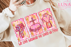 We Love Because He Loved Us First Png, , Christian valentine Product Image 2