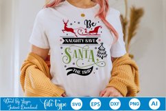 Be Naughty Save Santa The Trip SVG Design | Christmas SVG Product Image 3