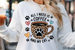 ALL I NEED IS COFFEE AND MY CAT PNG, Funny Cats Sublimation Product Image 3