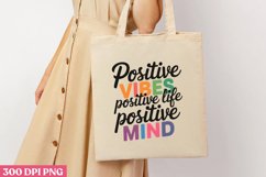 Positive VIBES Positive Life PNG, Positive Sublimation PNG Product Image 1