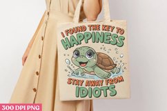 I Found the Key to Happiness Stay Away from Idiots PNG, Product Image 3
