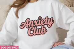 Anxiety Club PNG, Anxiety Sublimation PNG Product Image 3