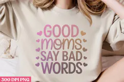 Good moms say bad words PNG, Retro Mother Sublimation PNG Product Image 3