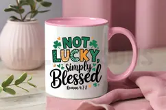 Not Lucky Simply Blessed Roman Sublimation PNG Design Product Image 3