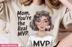 Mom, youre the real PNG, Mothers Day Quotes Sublimation Cl Product Image 3