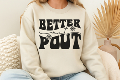 Better not pout SVG Product Image 1