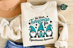 We Wear Turquoise for Dysautonomia Awareness PNG Design Product Image 2