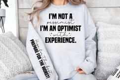 I'm not a pessimist i'm an optimist with experience sleeve Product Image 3