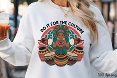 DO IT FOR THE CULTURE PNG, Black History Month Sublimation Product Image 3