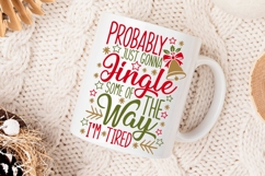 Probably Just Gonna Jingle Svg, Funny Christmas Svg. Product Image 4