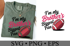 I&#039;m my brother&#039;s biggest fan svg | Game Day Svg | Shirt Svg Product Image 3