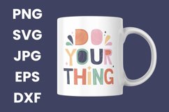 Do Your Thing Inspirational Mental Health Motivation SVG Product Image 3