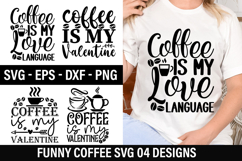 Funny Coffee SVG Design - Coffee is my valentine Product Image 1
