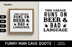 Funny Man Cave Sign Saying SVG | Beer and Bad Language Product Image 1