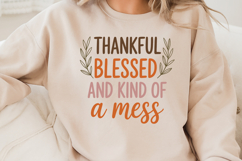 Thankful Blessed And Kind Of A Mess Product Image 3