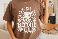 Tea Before Anything Svg Png, Tea Lover Svg, Tea Time Svg. Product Image 4