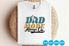 Dad Mode Always On quotes Father's day retro SVG Design Product Image 1