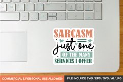 Sarcasm Just One Of The Many Services I Offer Sticker Design Product Image 1