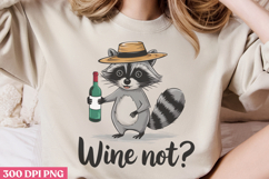 Wine not PNG, Funny Raccoon Quotes Sublimation PNG Product Image 3