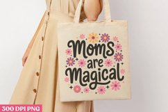 Moms are magical PNG, Mothers Day Sublimation PNG Product Image 3