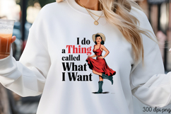 I do a Thing called What I Want Sublimation PNG Product Image 3