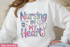 Nursing in my heart PNG, Nurse Sublimation PN Product Image 2