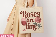 Roses are fine PNG, Wine Lover Sublimation PNG Product Image 3