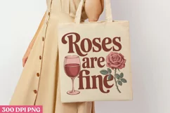 Roses are fine PNG, Wine Lover Sublimation PNG Product Image 3