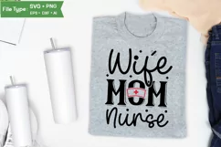Wife Mom Nurse SVG Design | Nurse Quotes SVG Design Product Image 3