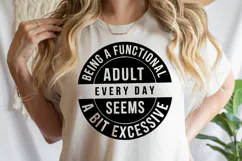 Being a functional adult SVG | Sarcastic | Shirt Svg Product Image 1