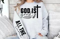 God is good all the time Sleeve SVG PNG Product Image 3