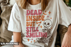Dead Inside But Still Smiling Sublimation PNG Product Image 1
