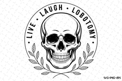Live Laugh Lobotomy Svg | Halloween Svg | Svg Cut Files Product Image 1