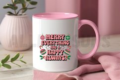 Merry Everything and a happy Always Sublimation PNG Design Product Image 3