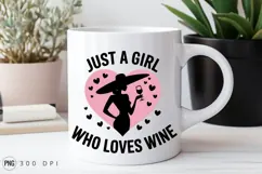 Just A Girl Who Loves Wine Sublimation Png Product Image 3