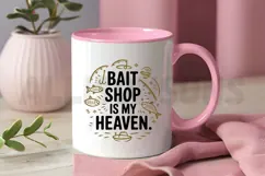 Bait Shop Is My Heaven Fishing Design For Sublimation Product Image 3