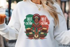 DO IT FOR THE CULTURE PNG, Black History Month sublimation Product Image 3