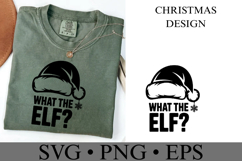 What the Elf Svg | Christmas svg | Shirt Svg Product Image 3