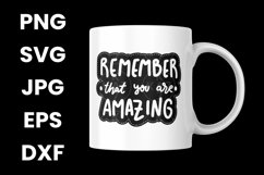 Remember That You Are Amazing Inspirational Mental SVG Product Image 3