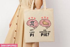 LEFT I LOVE PI _ RIGHT DID PNG, Pi Day Sublimation PNG Product Image 3